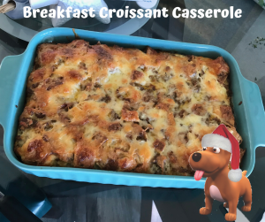 Breakfast Croissant Casserole 